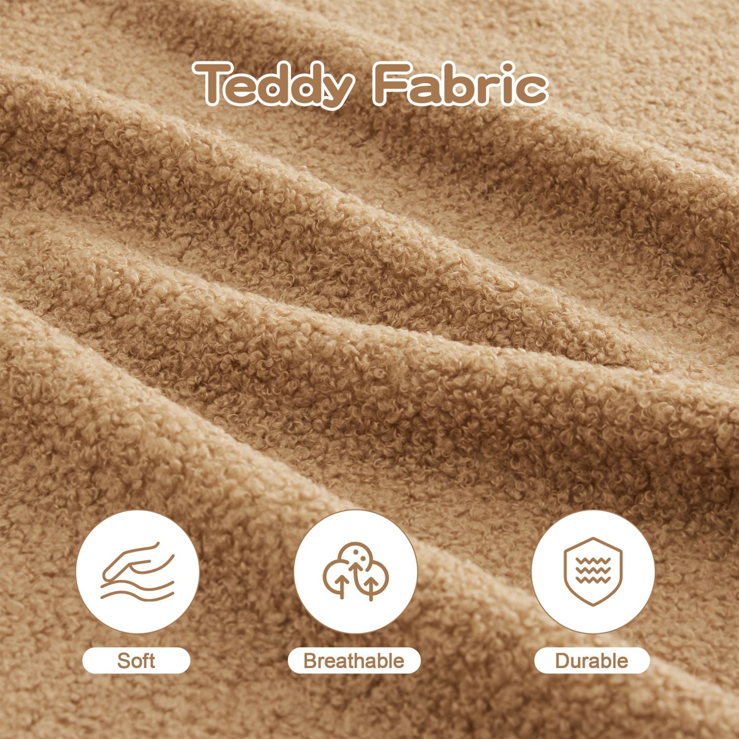 Close-up of teddy fabric with soft, breathable, and durable icons.